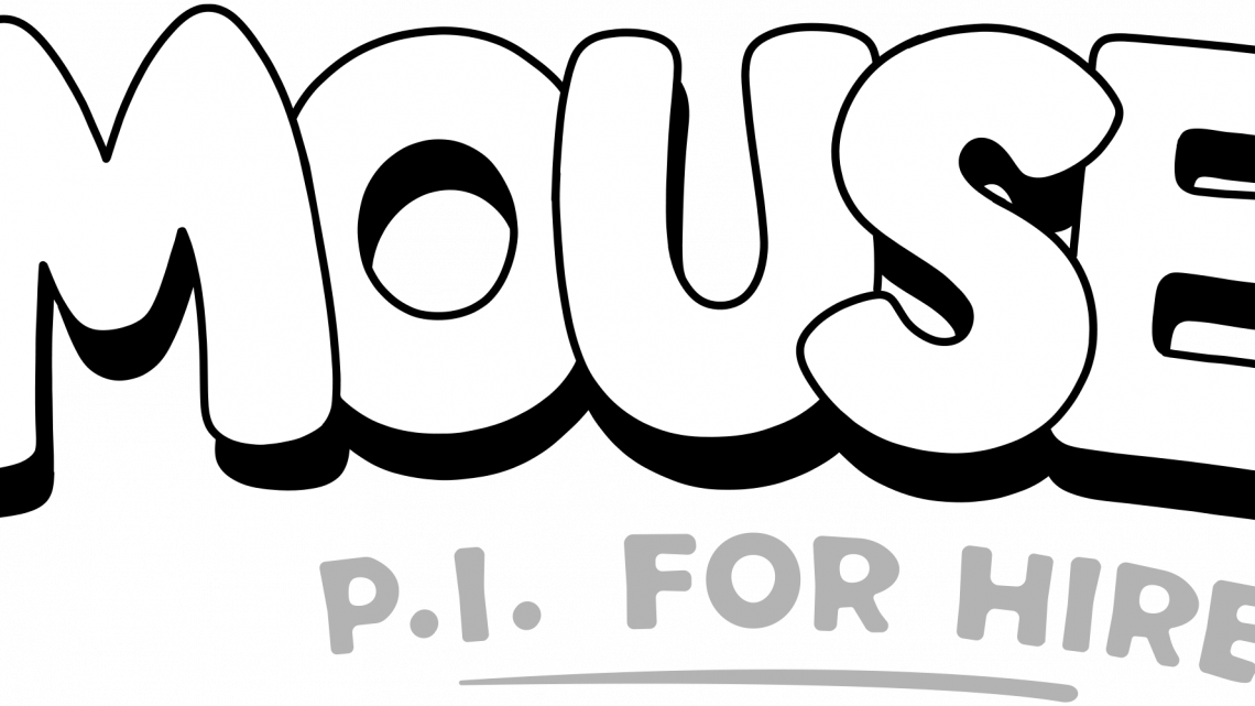 Mouse: P.I. For Hire [TEST]